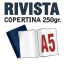 Riviste A5 135gr + Copertina 250gr